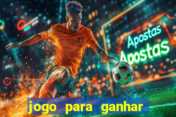 jogo para ganhar dinheiro sem precisar depositar nada